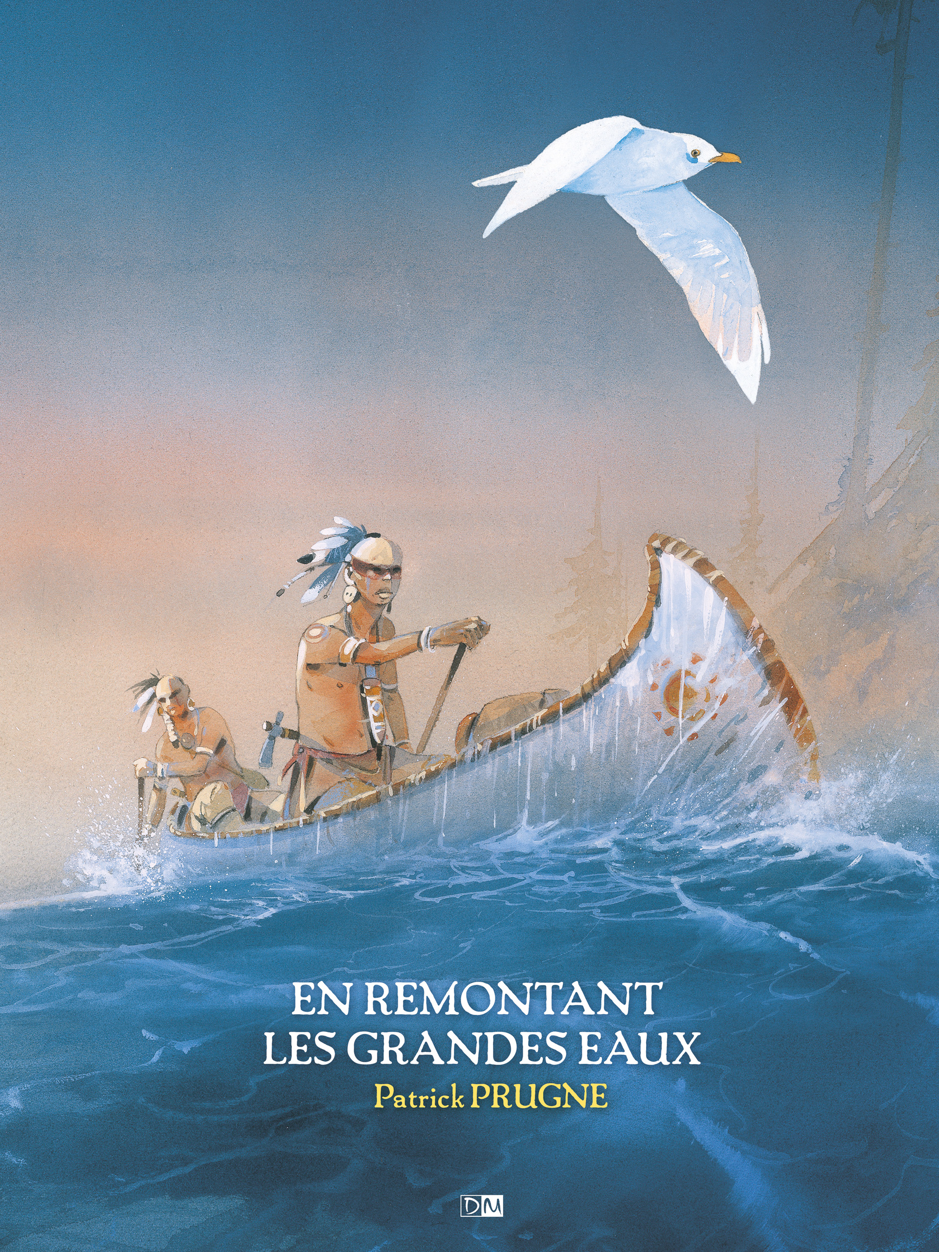 En Remontant les grandes eaux - Patrick Prugne - Couverture