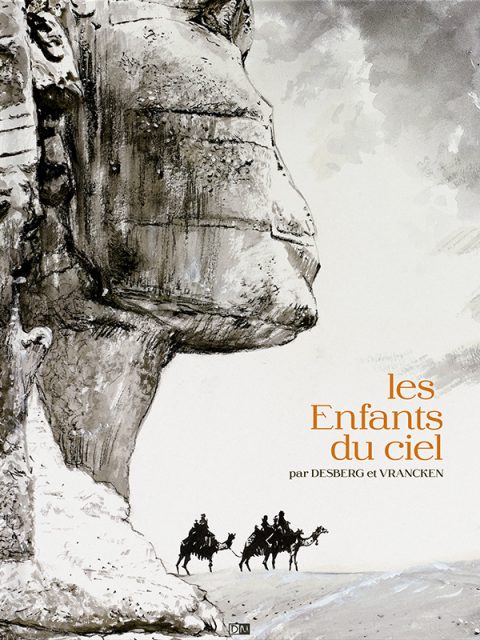 Tirage de tête – Les Enfants du ciel - Stephen Desberg - Bernard Vrancken - Couverture