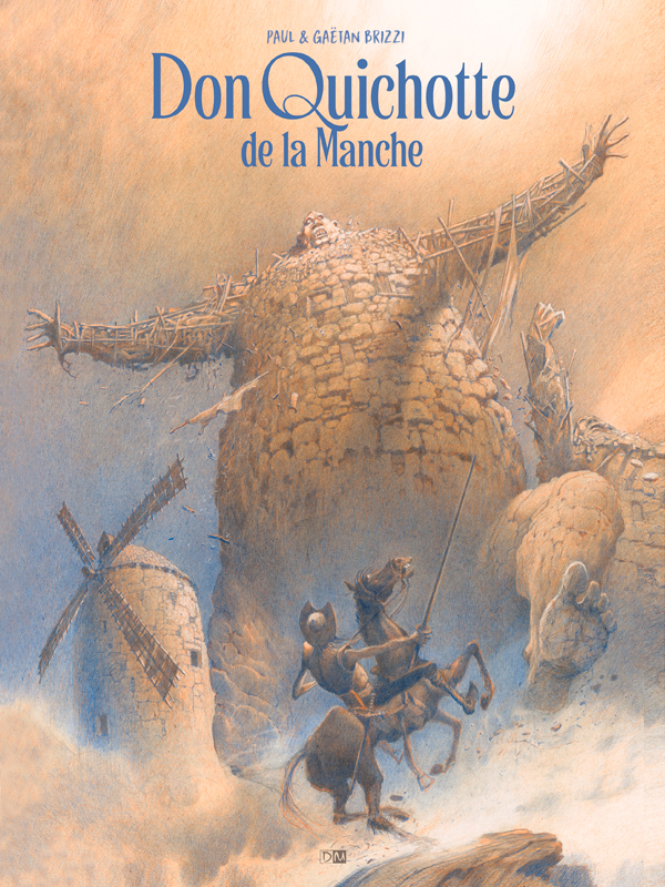 Don Quichotte de la Manche - Gaëtan & Paul Brizzi - Couverture