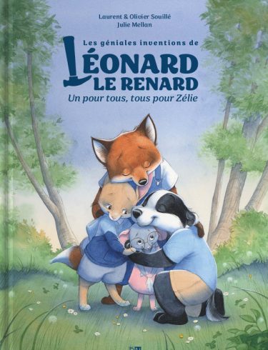 Les Géniales Inventions de Léonard le renard. Un pour tous, tous pour Zélie - Laurent & Olivier Souillé - Julie Mellan - Couverture